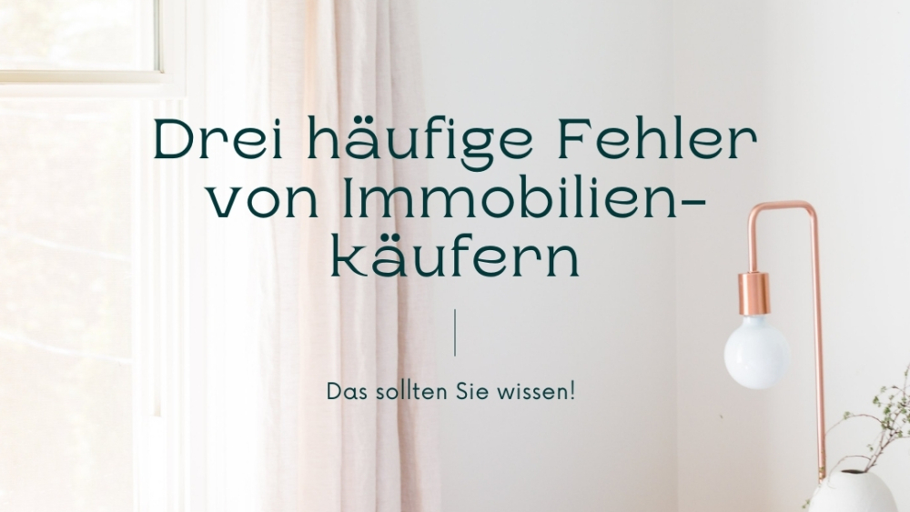 3 Tipps vor dem Immobilienkauf